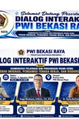 PWI Bekasi Raya menggelar Dialog Interaktif membahas harmonisasi pelayanan dan pengawasan orang asing bersama Imigrasi, Disnaker, dan Disdukcapil ini.
