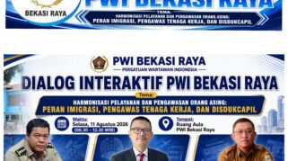 PWI Bekasi Raya menggelar Dialog Interaktif membahas harmonisasi pelayanan dan pengawasan orang asing bersama Imigrasi, Disnaker, dan Disdukcapil ini.